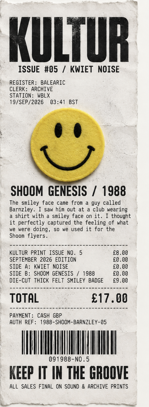 KULTUR 5.5 Shoom Genesis 1988 receipt with the die-cut felt smiley badge